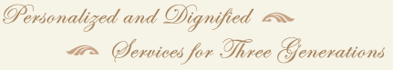 Personalized and Dignified Services for Three Generations